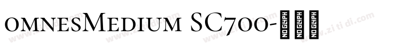 0mnesMedium SC700字体转换